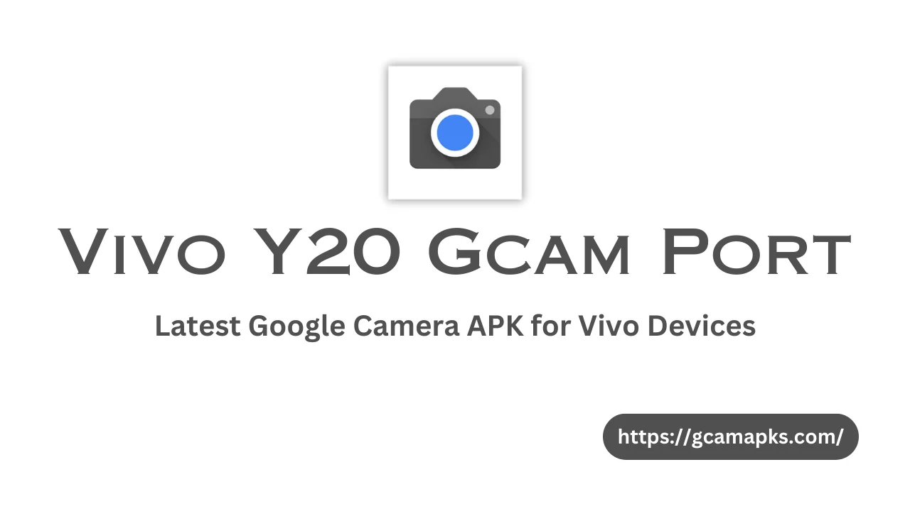 Vivo Y20 Gcam Port